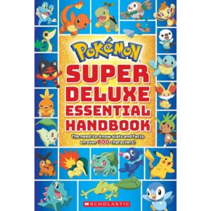 Super Deluxe Essential Handbook (Pokémon): The Need-to-Know Stats and Facts on Over 800 Characters